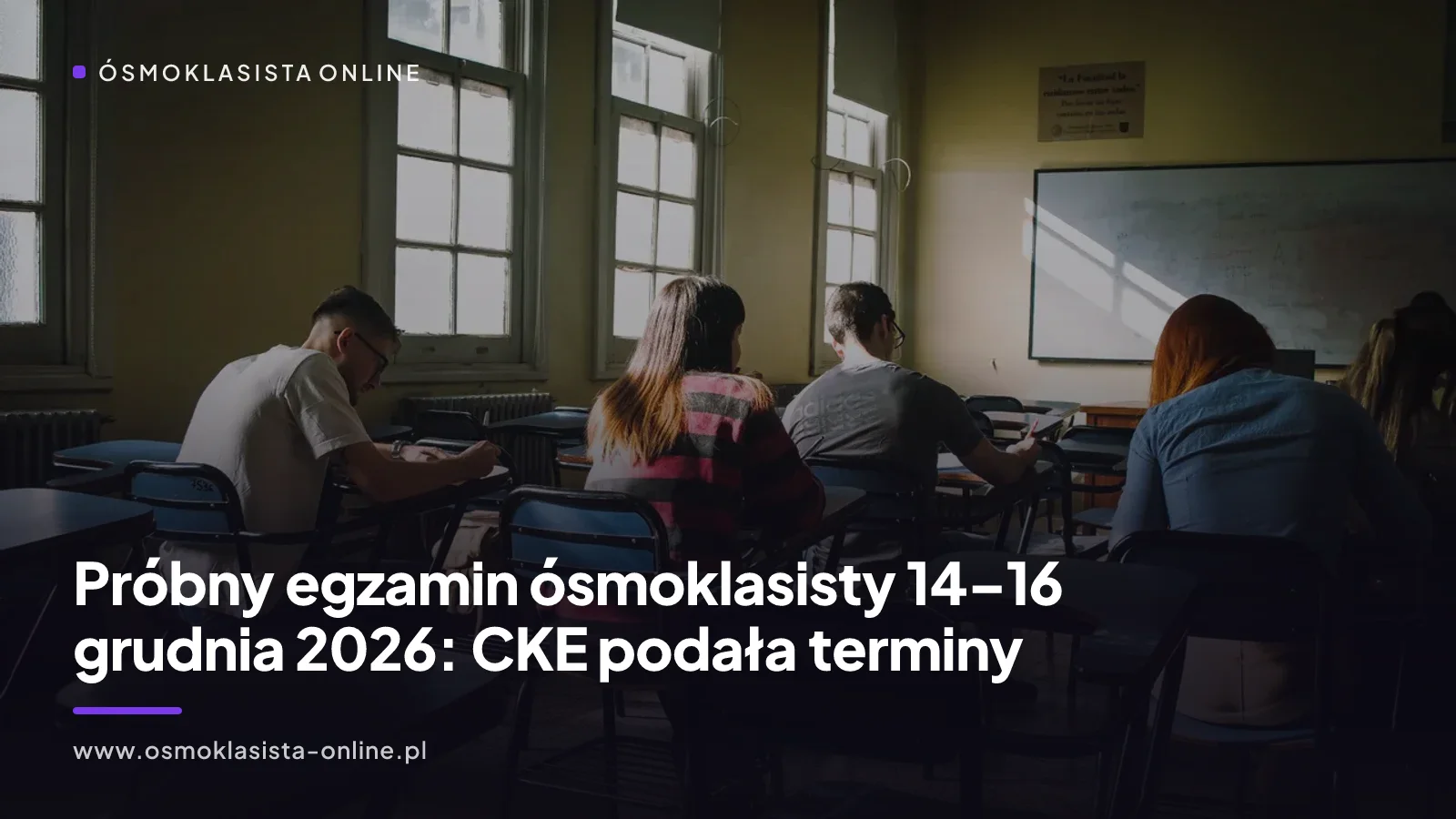 Próbny egzamin ósmoklasisty 14–16 grudnia 2026: CKE podała terminy